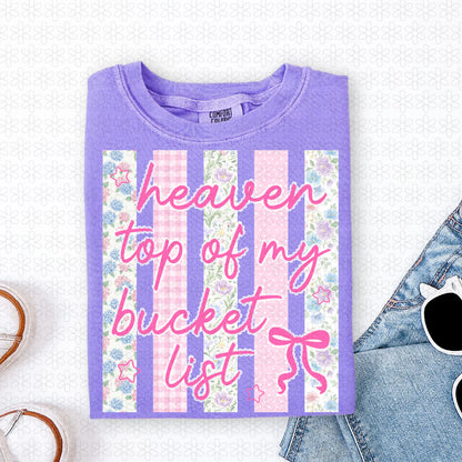 Heaven Top Of My Bucket List Completed Tee