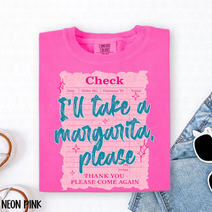 I'll Take A Margarita, Please Completed Tee