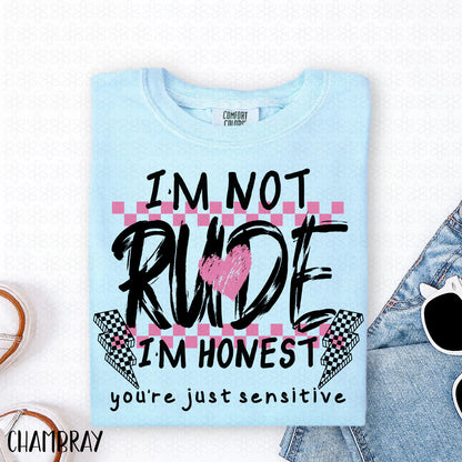 I'm Not Rude Im Honest- Black Completed Tee