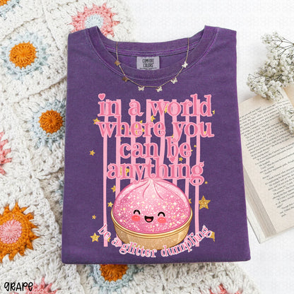 Be a Glitter Dumping Completed Tee