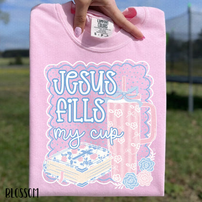 Jesus Fills My Cup Completed Tee