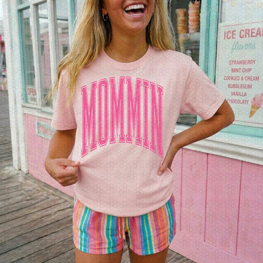 Mommin (Multiple Color Options) Completed Tee