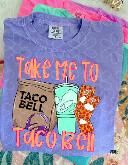 Take Me To Tacos Completed Tee