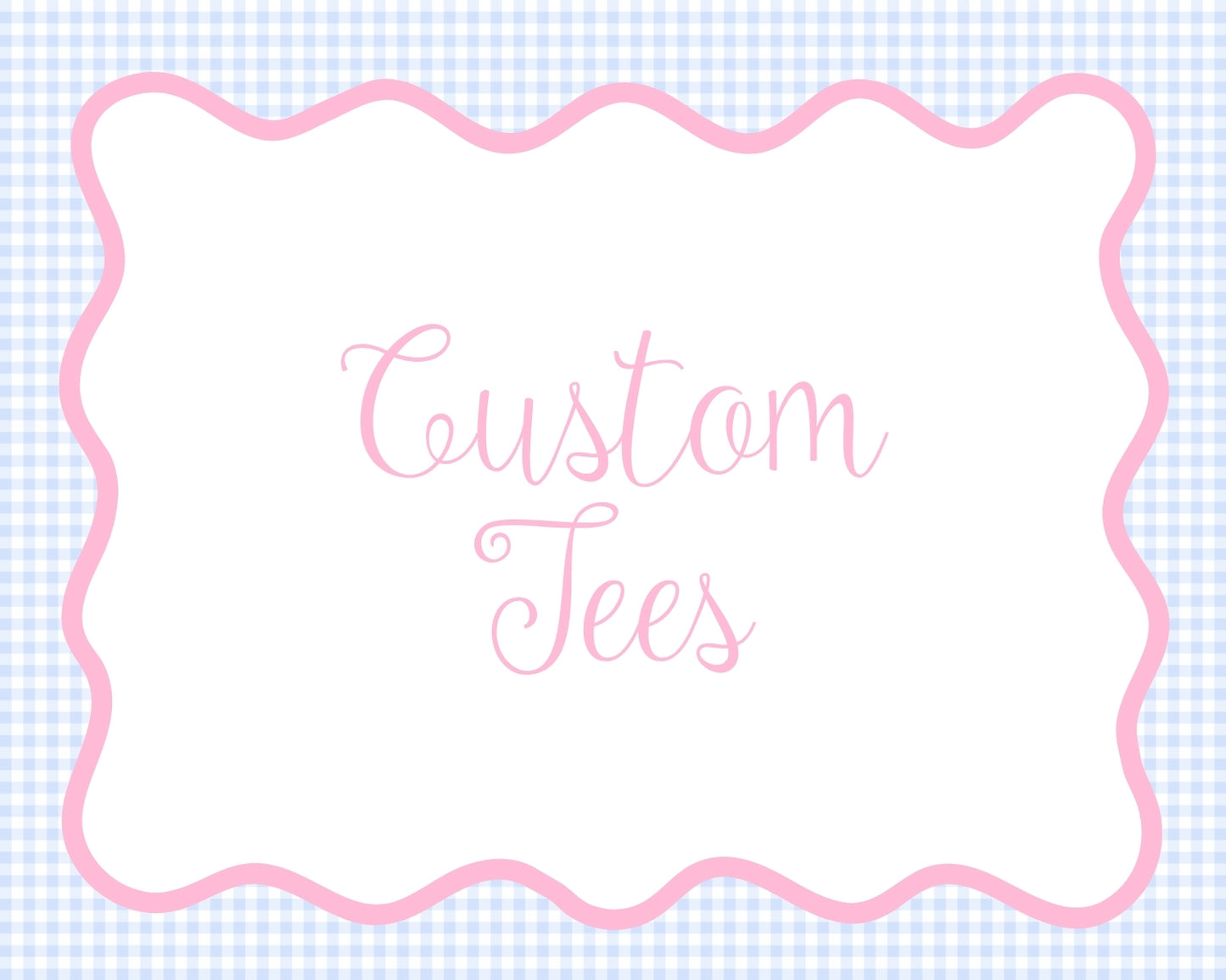Custom Tees