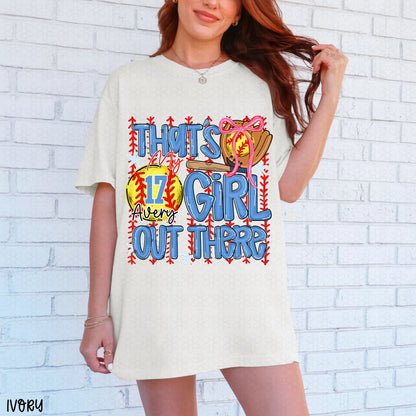 That's My Girl Out There Custom Name and Number Completed Tee