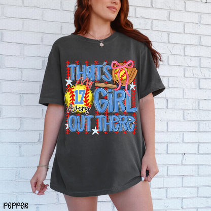 That's My Girl Out There Custom Name and Number Completed Tee