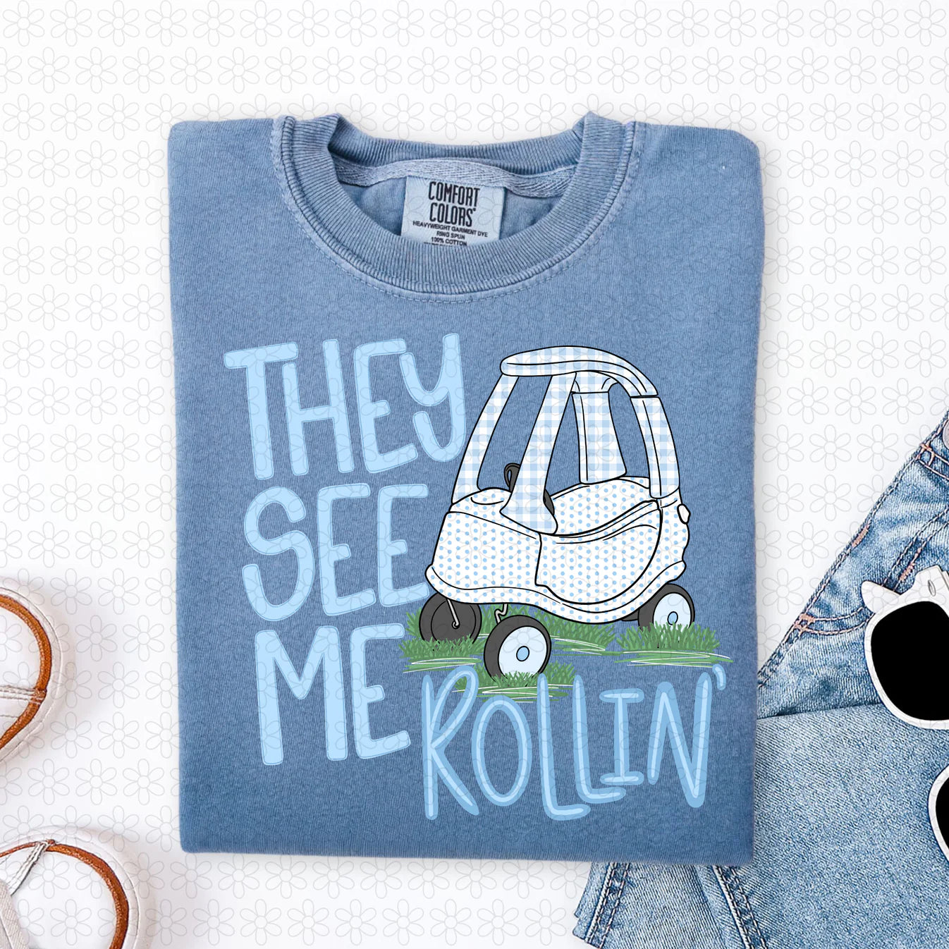 They See Me Rollin' Blue Completed Tee